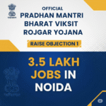 Official Pradhan Mantri Bharat Viksit Rojgar Yojana,Raise Objection 1, 3.5 Lakh Jobs in Noida 