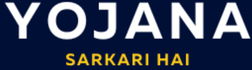 Yojana Sarkari Hai